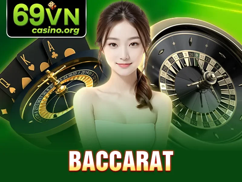 Baccarat – Trò Chơi Bài Được Yêu Thích Trong Cá Cược